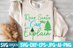 Dear Santa i Can Explain SVG Design |Christmas SVG Design Product Image 4
