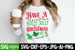 Have a Holly Jolly Christmas SVG Cut File,Christmas SVG Product Image 2