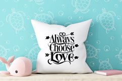 Always choose love quote Svg Png Product Image 3