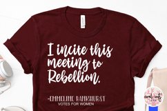 I Incite this meeting to rebellion - Women Empowerment SVG Product Image 3