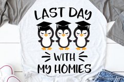 Last Day of School Svg, Penguin Svg, Last Day with My Homies Product Image 1