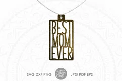 Mothers day earrings, Best Mom ever, laser cut files Product Image 2
