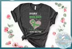 MAY is Mental Health Awareness Month But For Me Its 24 7 365 Product Image 2