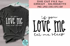 If you love me let me sleep svg, mom svg file Product Image 1