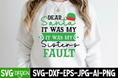 Dear Santa It Was My Sister's Fault SVG Cut File, Christmas Product Image 5