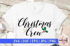 Christmas Crew - Christmas SVG EPS DXF PNG Product Image 1