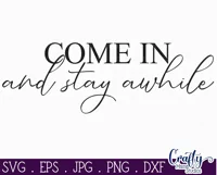 Come In And Stay Awhile Farmhouse Home Sign Svg Product Image 2