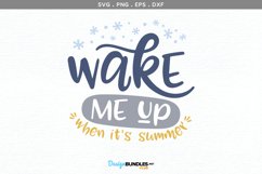 Wake me up when it's Summer - svg, printable Product Image 2