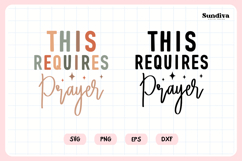 Funny Christian Saying SVG | This Requires Prayer Product Image 3
