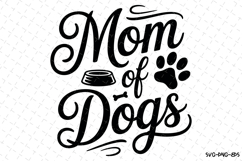 Mom of Dogs Svg | Svg Cut Files | Digital Download Product Image 1