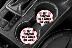 Funny Driving Quote Car Coaster PNG | Work Of Art Product Image 3
