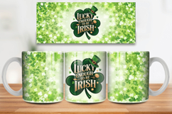 Lucky Enough to Be Irish Mug Wrap PNG Sublimation Design Product Image 1