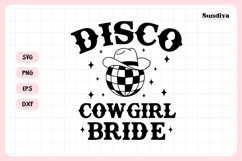 Cowgirl Bachelorette Party Saying SVG | Disco Cowgirl Bride Product Image 3