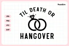 Funny Hangover Kit Saying SVG | Til Death Or Hangover Product Image 3