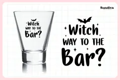 Funny Halloween Shot Glass Quote SVG | Witch Way To The Bar Product Image 3