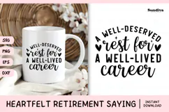 Heartfelt Retirement Quote SVG | A Well Deserved Rest Product Image 1