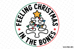 Feeling Christmas in the bones Svg | Christmas Svg | Svg Product Image 1