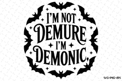 I&#039;m Demonic Svg | Halloween Svg | Svg Cut Files Product Image 1