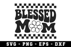 Blessed Mom Svg |Mother Day SVG Cut file Product Image 1