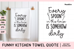 Funny Dish/Kitchen Towel Quote SVG | Somehow Dirty Product Image 1