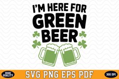 I&#039;m here for Green Beer SVG | Quotes | SVG Cut files Product Image 1
