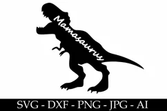 Mamasaurus svg file for cricut. Mama svg and png files. Product Image 1