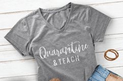 Quarantine &amp; Teach T-Shirt Design, Homeschooling Svg Product Image 3