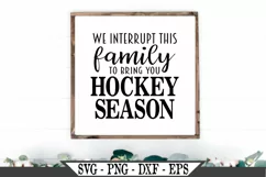 We Interrupt This Family To Bring You Hockey Season SVG Product Image 1