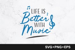 Life is better with music quote svg Product Image 1