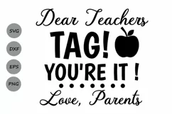 Dear Teachers Tag You're it svg, Teacher svg, Teacher Tags. Product Image 1