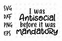 I was antisocial before it was mandatory SVG design Product Image 1