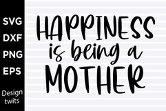 Happiness is being a mother SVG Product Image 1