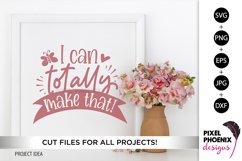 I can totally make that, Craft SVG, Craft Room SVG, Crafters Product Image 1