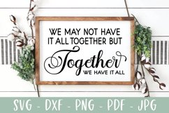 Together We Have It All - Family Farmhouse Sign SVG Product Image 1