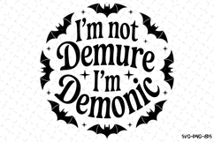 I&#039;m Demonic Svg | Halloween Svg | Svg Cut Files Product Image 1
