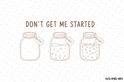 Don&#039;t Get Me Started Svg | Quotes Svg | Svg Cut Files Product Image 1