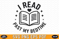 I Read Past my Bedtime SVG | Quotes | SVG Cut files Product Image 1