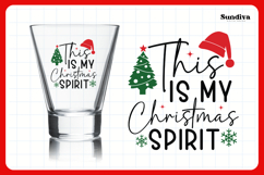 Funny Christmas Shot Glass Quote SVG | My Christmas Spirit Product Image 3