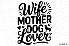 Wife mother dog lover Svg | Svg Cut Files | Digital Download Product Image 1