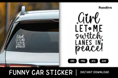 Funny Car Sticker Saying | Vehicle Decal - Let Me Switch Product Image 1