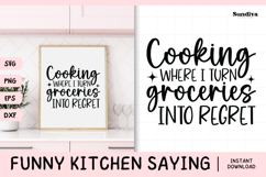 Funny Kitchen Saying SVG | I Turn Groceries Into Regret Product Image 1