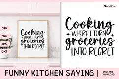 Funny Kitchen Saying SVG | I Turn Groceries Into Regret Product Image 1