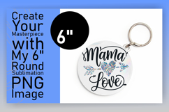 Dynamic Keychain Round Design PNG , Mother&#039;s Day Product Image 1