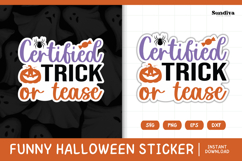 Funny Halloween Sticker | Certified Trick Or Tease Product Image 1