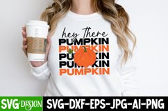 Hey There Pumpkin SVG Cut File,Hey There Pumpkin Sublimation Product Image 2