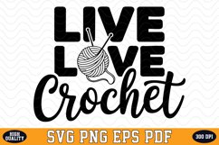 Live Love Crochet SVG | Quotes | SVG Cut files Product Image 1