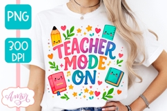 Teacher mode on shirt PNG, Cute teacher sublimation design Product Image 3
