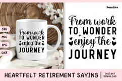 Heartfelt Retirement Quote SVG | Enjoy The Journey Product Image 1
