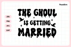 Spooky Bachelorette Party Saying SVG | The Ghoul Married Product Image 4
