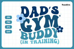 Funny Boy Toddler T-shirt Quotes SVG | Dad&#039;s Gym Buddy Product Image 3